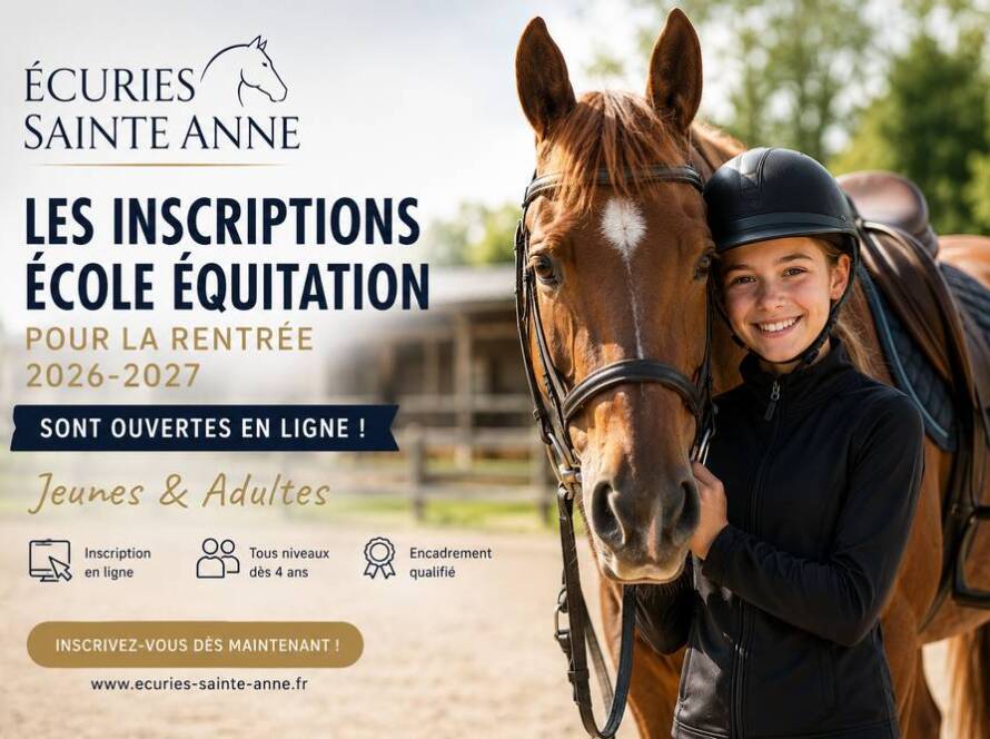 Inscriptions École d'Équitation 2026-2027 : Réservez votre place aux Écuries Sainte Anne